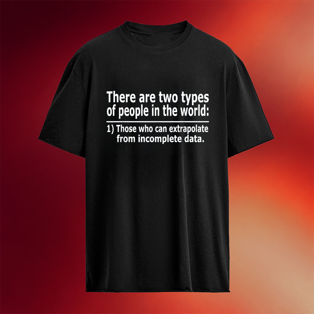 There Are Two Types Of People In The World T-Shirt Gift Ideas For Husband